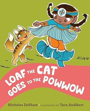 Loaf the Cat Goes to the Pow wow